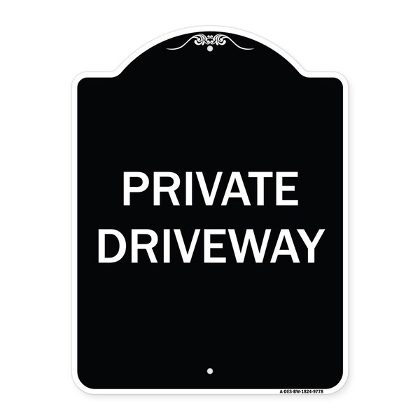 Designer Series Sign-Private Driveway, Black & White Heavy-Gauge Aluminum, 24" x 18", BW-1824-9778